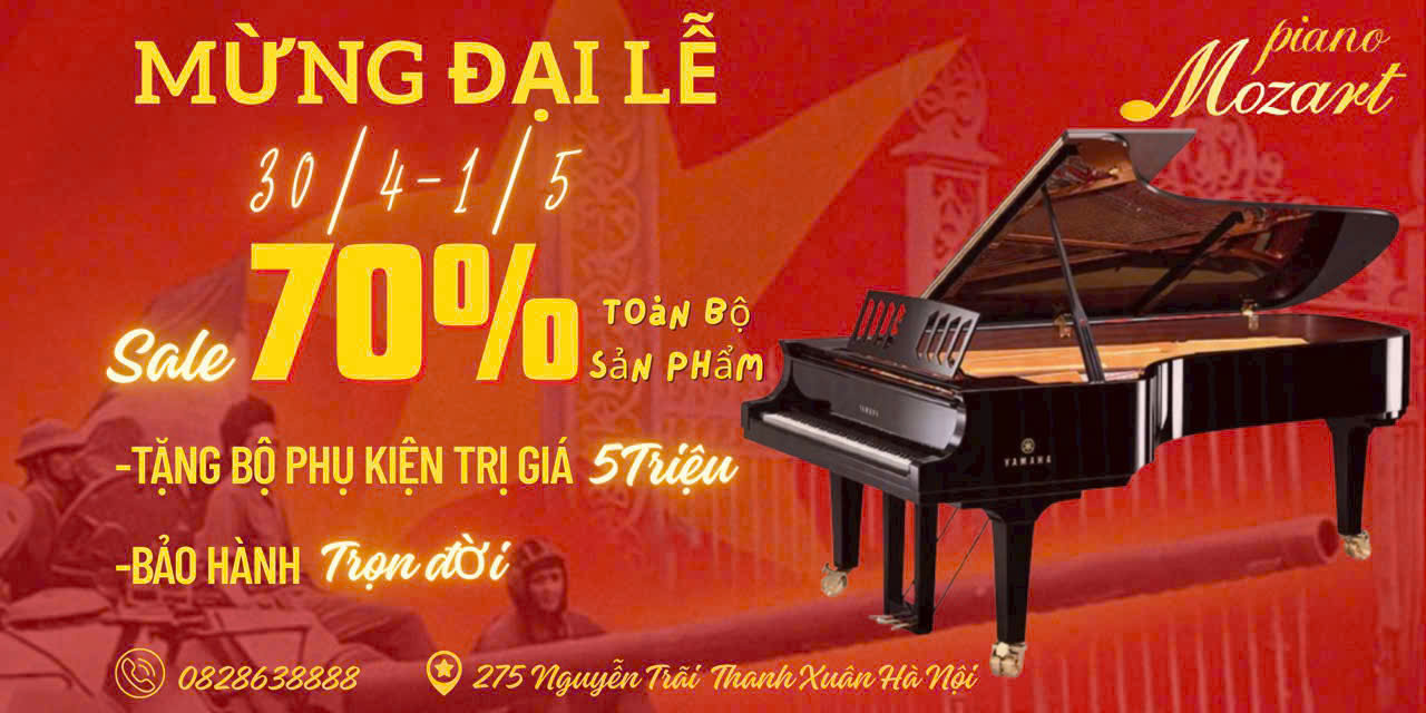 🎉 CHÀO MỪNG ĐẠI LỄ 30/4 – 1/5 CÙNG KHUYẾN MÃI SIÊU HẤP DẪN TỪ PIANOMOZART